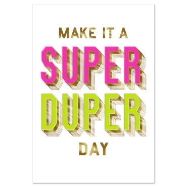 Tarjeta de Felicitación Super Duper Day